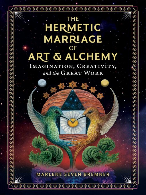 Title details for The Hermetic Marriage of Art and Alchemy by Marlene Seven Bremner - Wait list